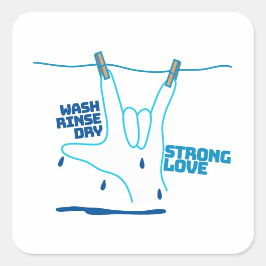 ASL Design - Wash, Rinse, and Dry Love ILY Vierkante Sticker (Voorkant)
