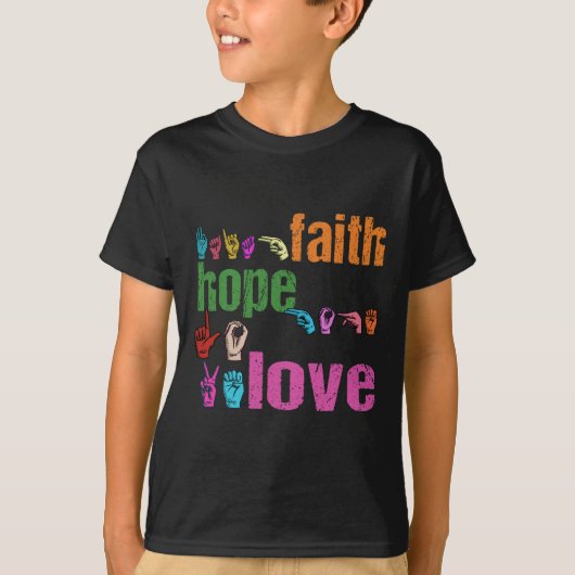 ASL Faith Hope Love American Sign Language Christi T-shirt (Voorkant)