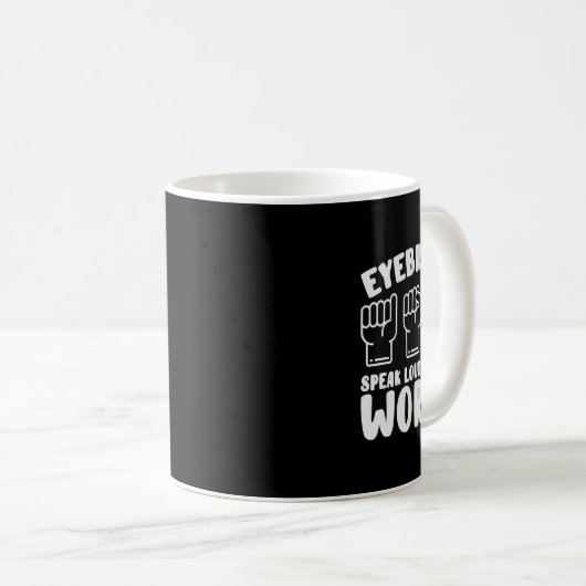 ASL Gebarentaal Wenkbrauwen spreken luidere woorde Koffiemok (Voorkant rechts)