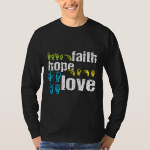 ASL Geloof Hoop Liefde Kleurrijke Amerikaanse Geba T-shirt