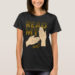 ASL Handgebaar Doof Gehoorverlies Bewustzijn 12 T-shirt