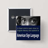 ASL helpt doof kind Engels te leren. Vierkante Button 5,1 Cm (Voorkant /achterkant)