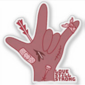 ASL ILY Design - Love Wounded But Still Strong Sticker (Voorkant)