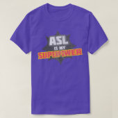 ASL is mijn Superpower 1 T-shirt (Design voorkant)