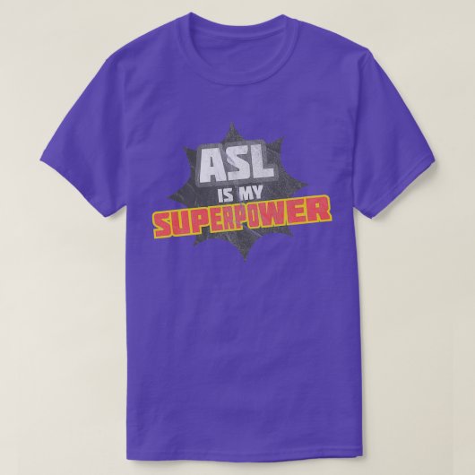 ASL is mijn Superpower 1 T-shirt (Design voorkant)