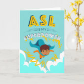 ASL is mijn Superpower Kaart (Gele Bloem)