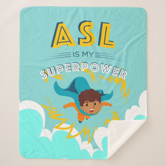 ASL is mijn Superpower Sherpa Deken (Voorkant)
