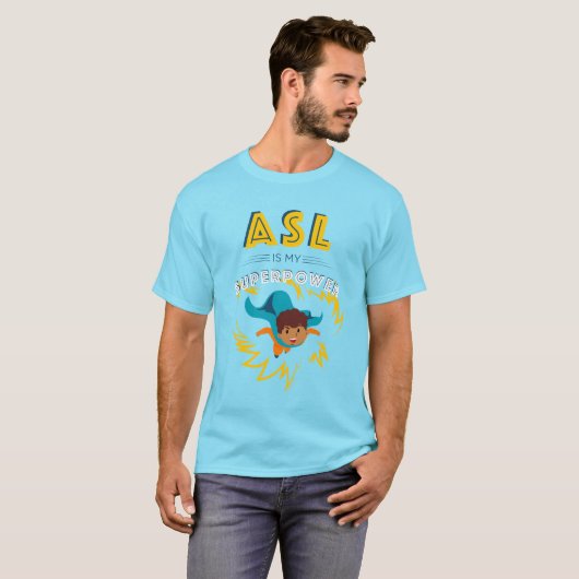 ASL is mijn Superpower T-shirt (Voorkant volledig)