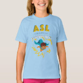 ASL is mijn Superpower T-shirt (Voorkant)