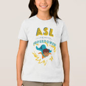 ASL is mijn Superpower Tri-Blend Shirt (Voorkant)