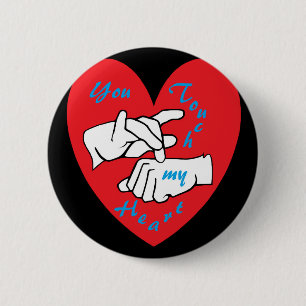 ASL Je raakt mijn hart aan Ronde Button 5,7 Cm