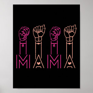 ASL Mama American Sign Language Deaf Awareness Sup Poster