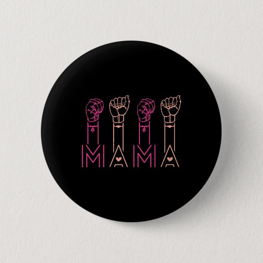 ASL Mama American Sign Language Deaf Awareness Sup Ronde Button 5,7 Cm (Voorkant)