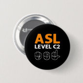 ASL - Niveau C2. ASL Bewustzijn Handgebarentaal D Ronde Button 5,7 Cm (Voorkant /achterkant)