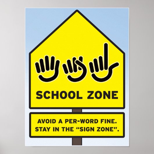 ASL School Zone Poster (Voorkant)