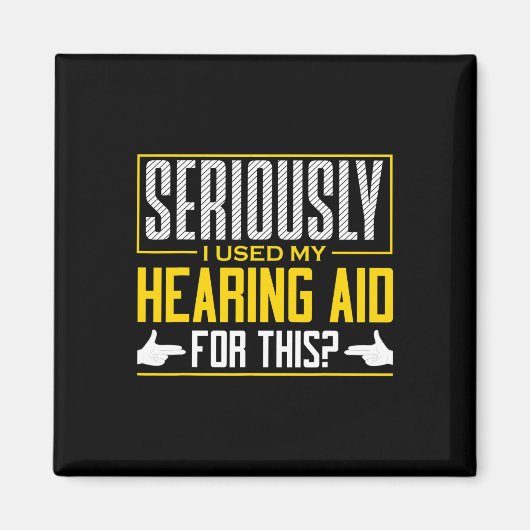 ASL Serious Hearing Aid Sign Language Deaf Aware Magneet (Voorkant)