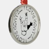 ASL SIGN IK HOOR VAN GOATS. METALEN ORNAMENT (Rechts)