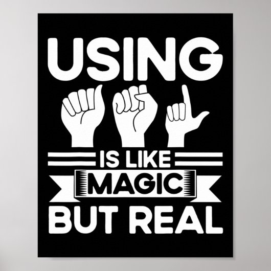 Asl Sign Language Asl Like Magic But Real Deaf Poster (Voorkant)