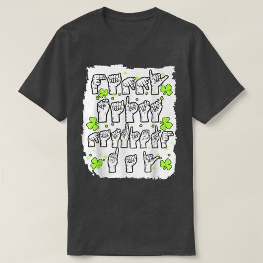 ASL Sign Language Happy St T-shirt (Design voorkant)