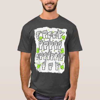 ASL Sign Language Happy St T-shirt