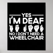 Asl Sign Language Yes I'm Deaf Poster (Voorkant)