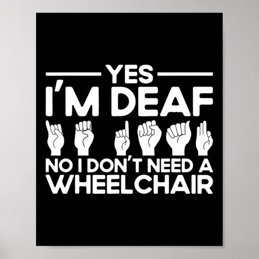 Asl Sign Language Yes I'm Deaf Poster (Voorkant)