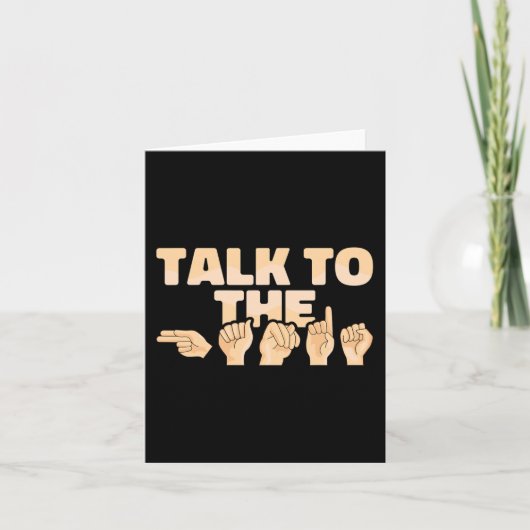 ASL Talk to Hands American Sign Language Kaart (Voorkant)