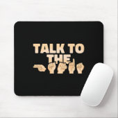 ASL Talk to Hands American Sign Language Muismat (Met muis)