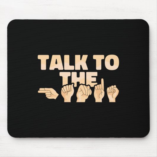 ASL Talk to Hands American Sign Language Muismat (Voorkant)