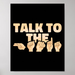 ASL Talk to Hands American Sign Language Poster