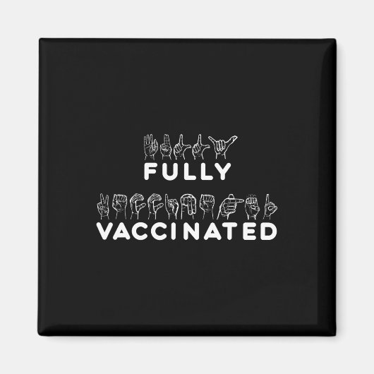 ASL volledig gevaccineerde handgebarentaal Magneet (Voorkant)