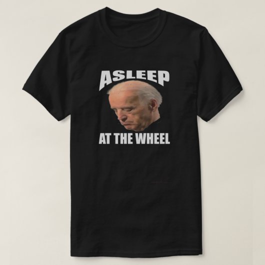 Aslapen aan het wielhoofd | Anti Joe Biden T-shirt (Design voorkant)