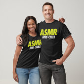 ASMR en Chill Funny T-shirt (Unisex)