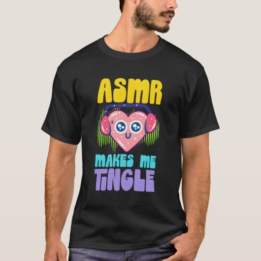 ASMR laat me de hoofdtelefoon tintelen asmr esthet T-shirt (Voorkant)
