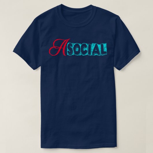 Asociaal 1 t-shirt (Design voorkant)