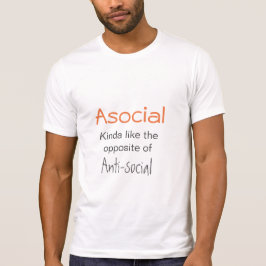 Asociaal is niet asociaal - Introvert Slogan T-shirt