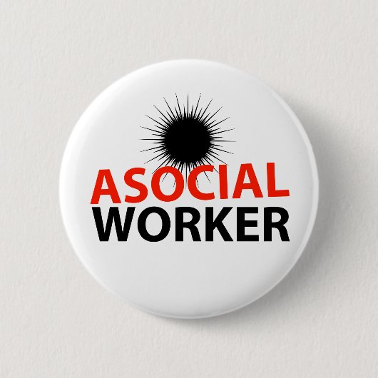 Asocial Worker Ronde Button 5,7 Cm (Voorkant)