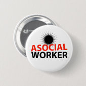 Asocial Worker Ronde Button 5,7 Cm (Voorkant /achterkant)
