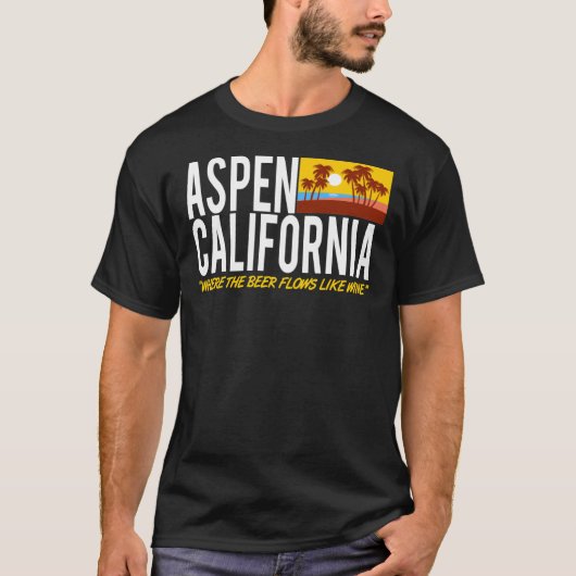 Aspen California - waar de bier stroomt als wijn T-shirt (Voorkant)
