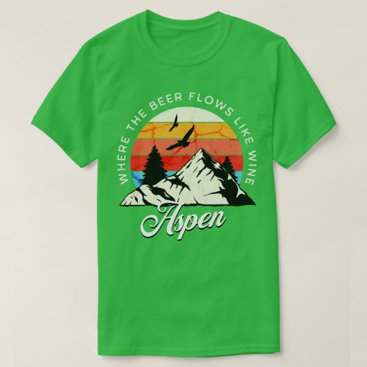 Aspen Waar het bier stroomt als wijn design T-shirt (Design voorkant)
