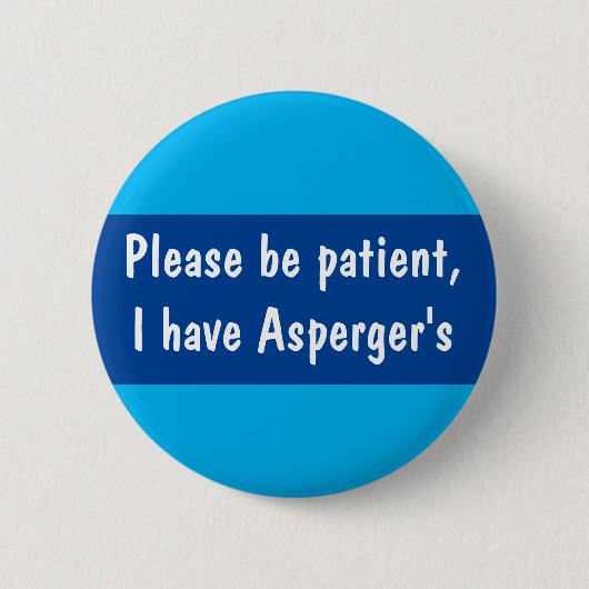 Asperger moet het patiëntspectrum zijn. ronde button 5,7 cm (Voorkant)