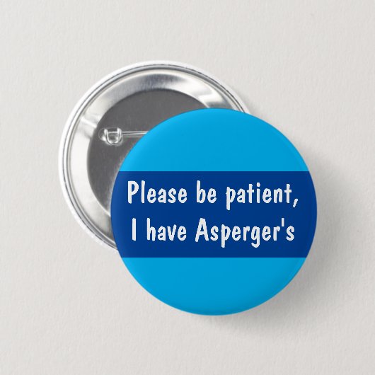 Asperger moet het patiëntspectrum zijn. ronde button 5,7 cm (Voorkant /achterkant)