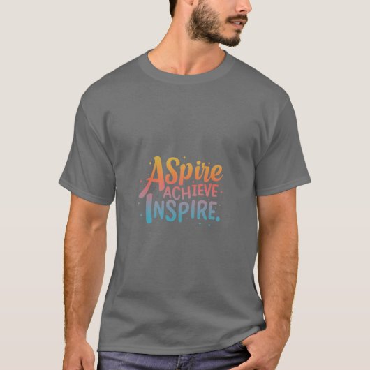 Aspire Achieve Inspire T-shirt (Voorkant)