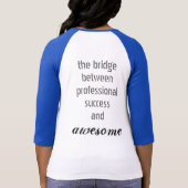 Aspire - de brug naar GEWELDIGE T-shirt (Achterkant)