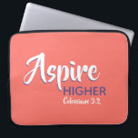 ASPIRE HOGER Inspirerend Christelijk koraal Laptop Sleeve<br><div class="desc">Het Inspirerend bericht - Aspire Hoger - met de verwijzing Colossians van de Manuscript 3:2 "plaats uw mening op dingen hierboven". Een motivatie bericht, eenvoudig nog stijlvol getoond. De tekst is volledig klantgericht, zodat kunt u met uw eigen favoriete bericht en verwijzing van de Manuscript personaliseren, of u kunt weggaan...</div>