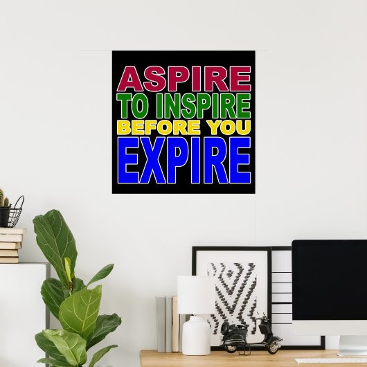Aspire naar Inspire voordat u het Poster verlaat (Thuiskantoor)