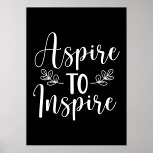 Aspire to Inspire - Gym, Hustle, Succes Poster