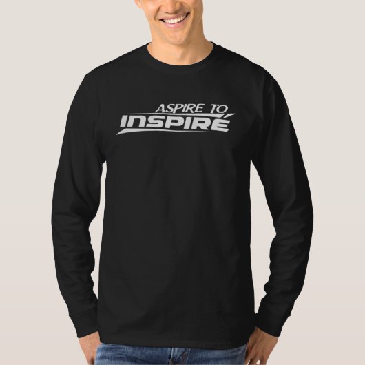 ASPIRE TO INSPIRE Gym Workout Fitness Motivation E T-shirt (Voorkant)