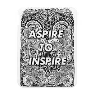 ASPIRE TO INSPIRE - Positieve Verklaring Quote Magneet
