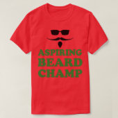 Aspiring Beard Champ T-shirt (Design voorkant)